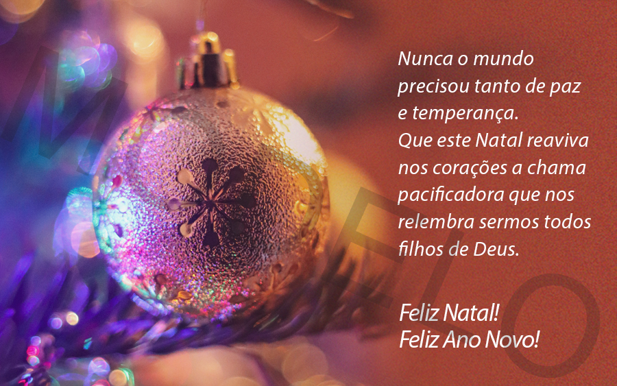 Nunca o mundo precisou tanto de paz e temperança.

Que este Natal reaviva nos corações a chama pacificadora que nos relembra sermos todos filhos de Deus.

Feliz Natal!

Feliz Ano Novo!
