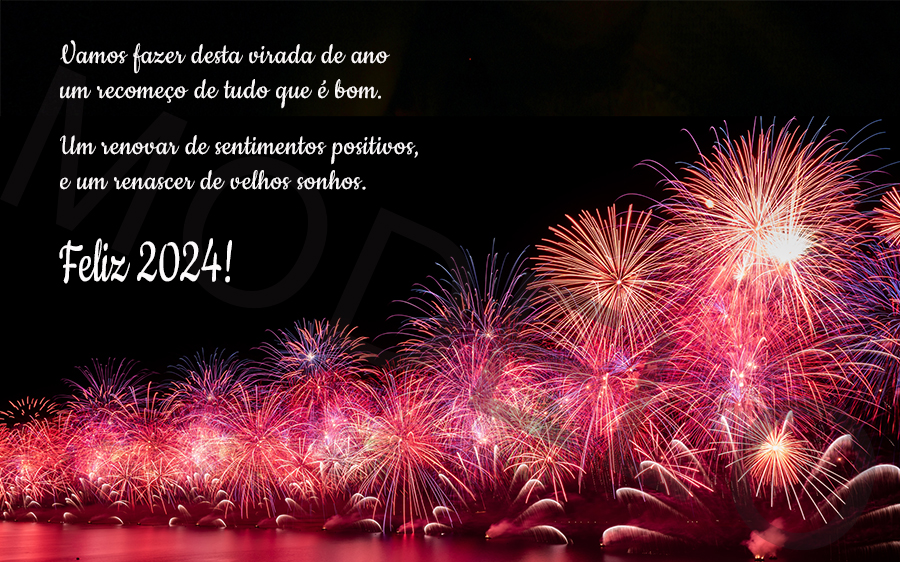 Vamos fazer desta virada de ano um recomeço de tudo que é bom.

Um renovar de sentimentos positivos, e um renascer de velhos sonhos.

Feliz 2024!
