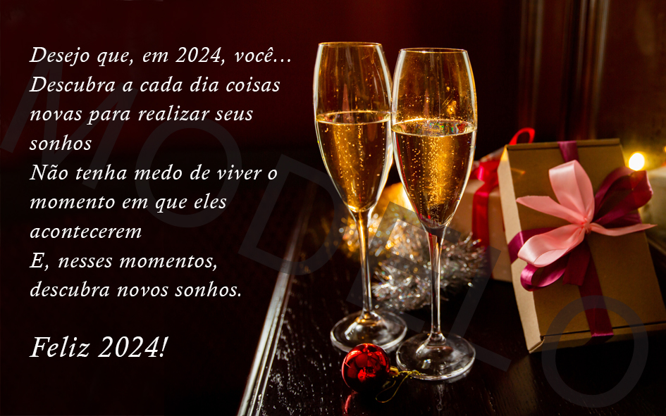 Desejo que, em 2024, você...

Descubra a cada dia coisas novas para realizar seus sonhos. Não tenha medo de viver o momento em que eles acontecerem E, nesses momentos, descubra novos sonhos.

Feliz 2024!
